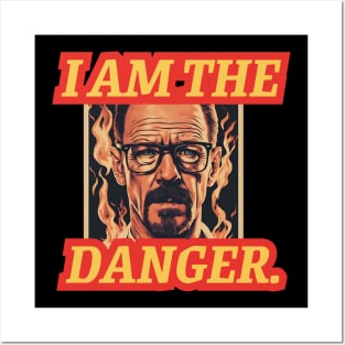 i am the danger Posters and Art